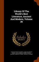 Library of the World's Best Literature, Ancient and Modern, Volume 39