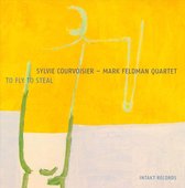 Sylvie Courvoisier- Mark Feldman Qu - To Fly To Steal (CD)