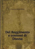 Del Reggimento e costumi di Donna