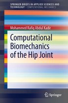 SpringerBriefs in Applied Sciences and Technology - Computational Biomechanics of the Hip Joint