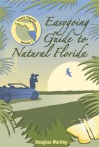 Easygoing Guide to Natural Florida - Easygoing Guide to Natural Florida