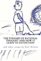 The Pyramid of Rational Thought and How it Leads to Extinction