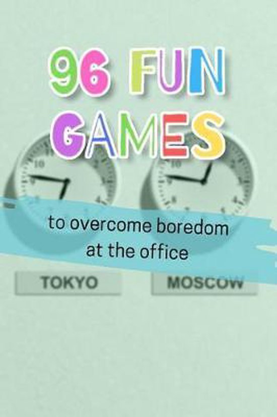 96 Fun Games to Boredom at the Office 9781798652213 Bored At Work Boeken