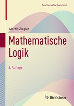Mathematik Kompakt - Mathematische Logik