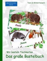 Brockhausen: Wir basteln Tischkarten - Das grosse Bastelbuch