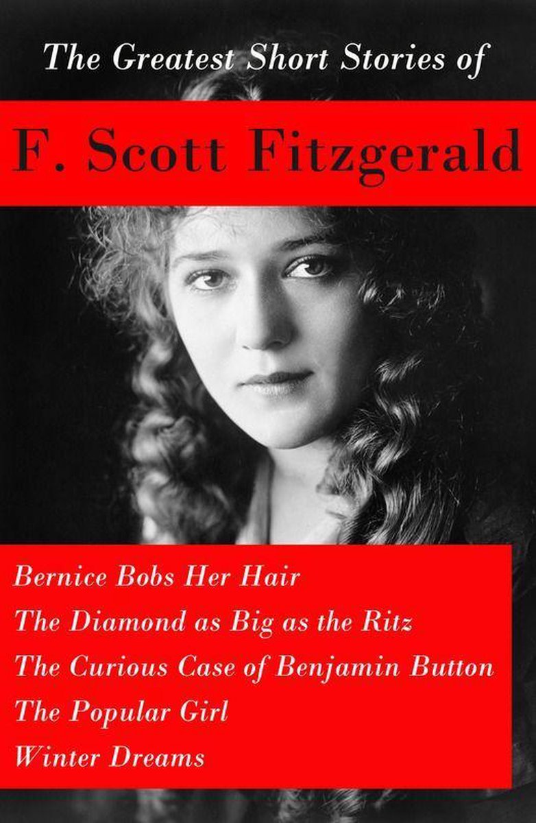 Bol Com The Greatest Short Stories Of F Scott Fitzgerald Bernice Bobs Her Hair The Diamond