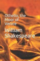 Othello, the Moor of Venice