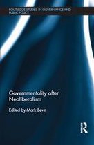Routledge Studies in Governance and Public Policy - Governmentality after Neoliberalism