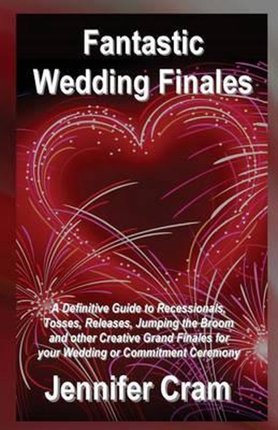 Romantic Wedding Rituals- Fantastic Wedding Finales - cover