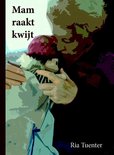Mam raakt kwijt Mam raakt kwijt