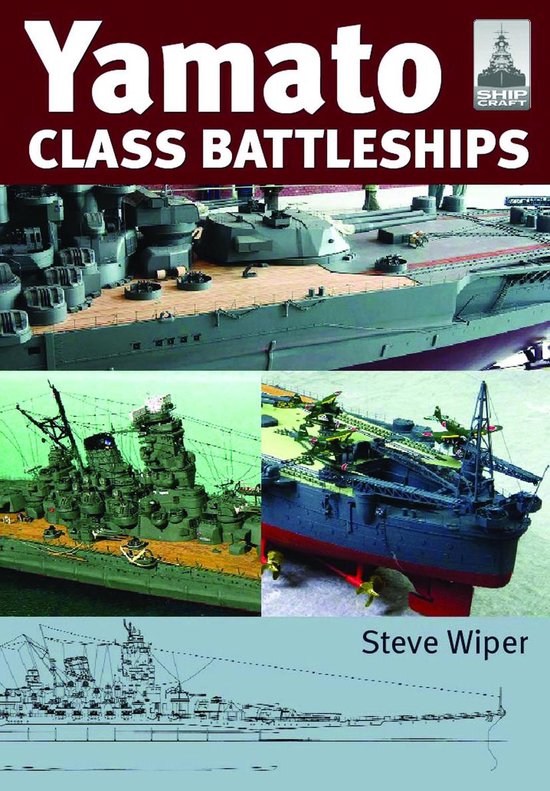 ShipCraft - Yamato Class Battleships - cover