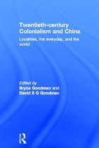 Twentieth Century Colonialism and China