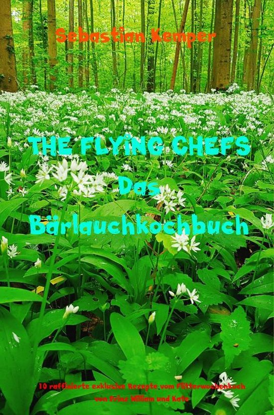 THE FLYING CHEFS Das Bärlauchkochbuch - cover