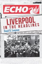 In the Headlines - Liverpool in the Headlines