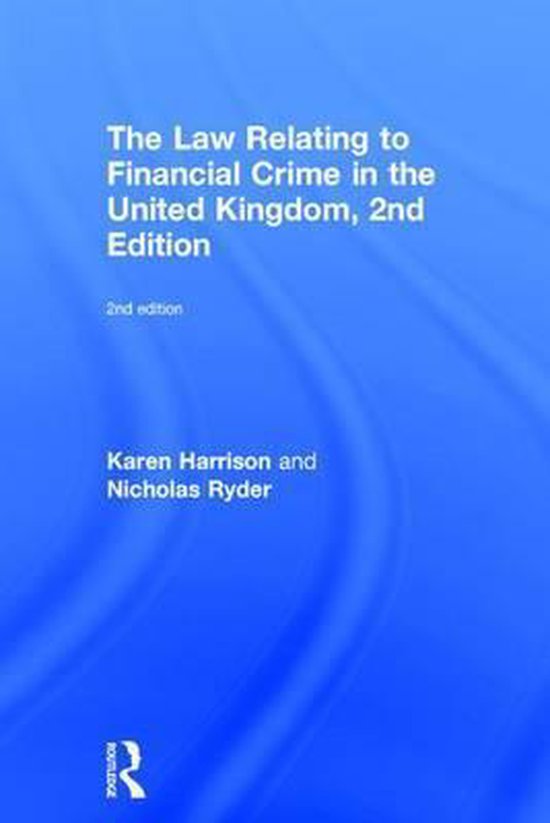 The Law Relating to Financial Crime in the United Kingdom - cover