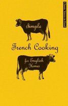 Simple French Cooking for English Homes