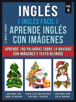 Foreign Language Learning Guides - Inglés ( Inglés Facil ) Aprende Inglés con Imágenes (Vol 8)