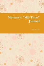 Mommy's  ME-Time  Journal
