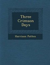 Three Crimson Days