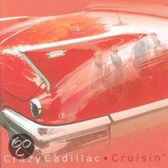 Crazy Cadillac - Cruisin (CD)