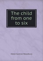 The child from one to six