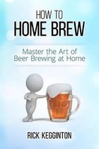 How to Home Brew