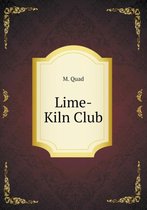 Lime-Kiln Club