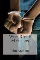 Why RACE Matters