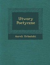 Utwory Poetyczne