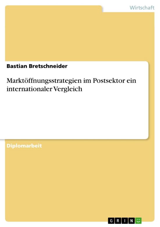 Marktöffnungsstrategien im Postsektor ein internationaler V ... - cover