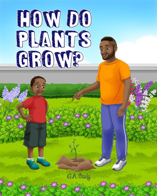 How Do Plants Grow? (ebook), G a Sealy 1230003018910 Boeken