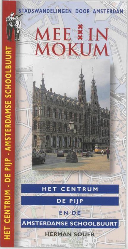 Cover van het boek 'Het Centrum / De Pijp en de Amsterdamse School-buurt' van H. Souder