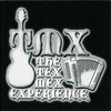 Tex Mex Experience