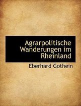 Agrarpolitische Wanderungen Im Rheinland