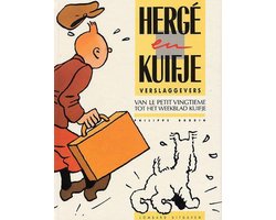 Hergé en Kuifje, verslaggevers van Le Petit Vingtième tot het weekblad Kuifje