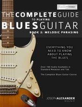 The Complete Guide to Playing Blues Guitar: Book 2