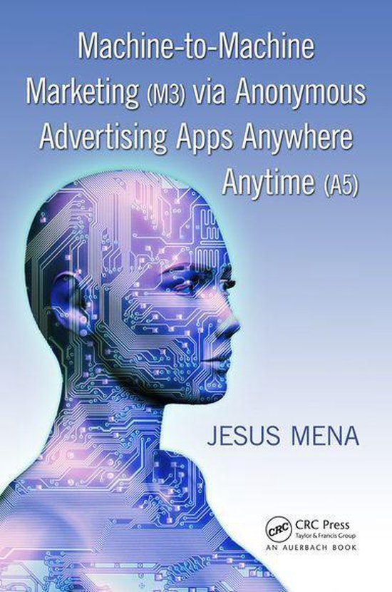 Machine-to-Machine Marketing (M3) via Anonymous Advertising  ... - cover
