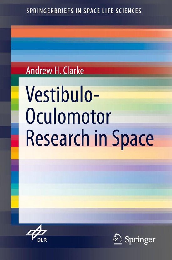 SpringerBriefs in Space Life Sciences - Vestibulo-Oculomotor ... - cover