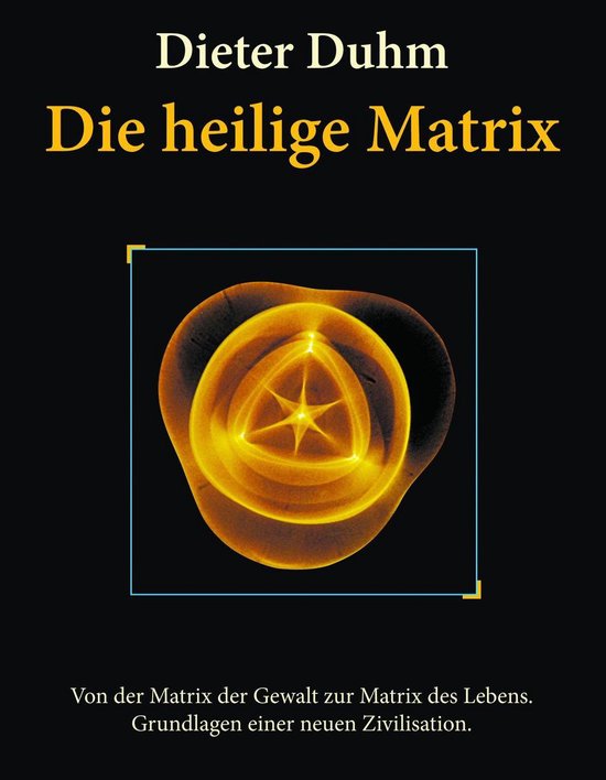 Die heilige Matrix: Von der Matrix der Gewalt zur Matrix des ... - cover