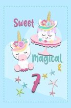 Sweet Magical & 7