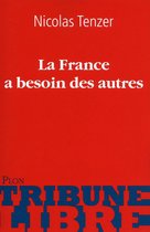 Tribune libre - La France a besoin des autres