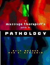 A Massage Therapist's Guide to Pathology
