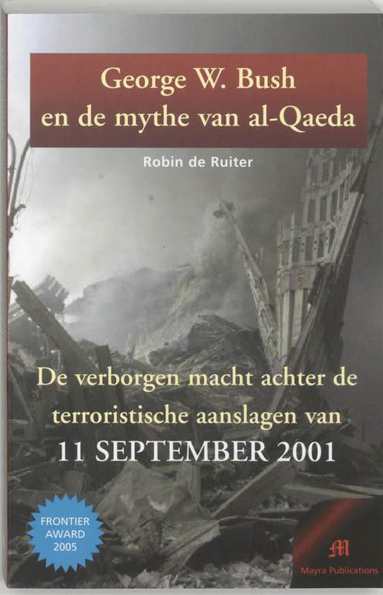 George W. Bush en de mythe van al-Qaeda