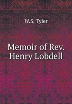 Memoir of Rev. Henry Lobdell