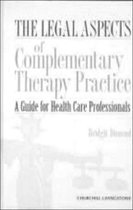 The Legal Aspects of Complementary Therapy Practice
