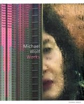 Michael Wolf - Works