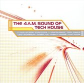 4 A.M. Sound of Tech House