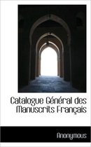 Catalogue G N Ral Des Manuscrits Fran Ais