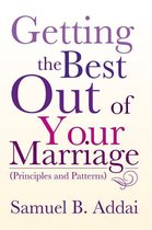 Getting the Best out of Your Marriage