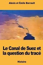 Le Canal de Suez Et La Question Du Trac